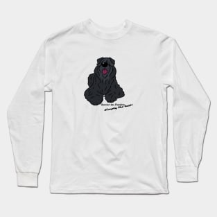 Bouvier des Flandres - Simply the best Long Sleeve T-Shirt